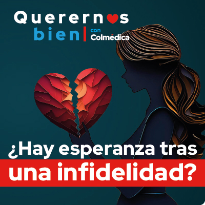¿Hay esperanza tras una infidelidad?