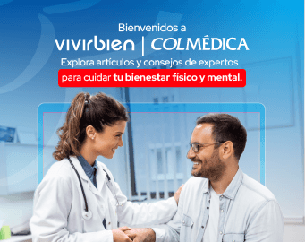 Bienvenidos a VIVIRbien | COLMÉDICA Explora artículos y consejos de expertos para cuidar tu bienestar físico y mental.